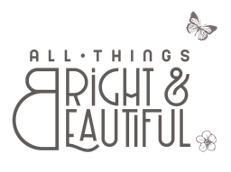 All Things Bright & Beautiful
